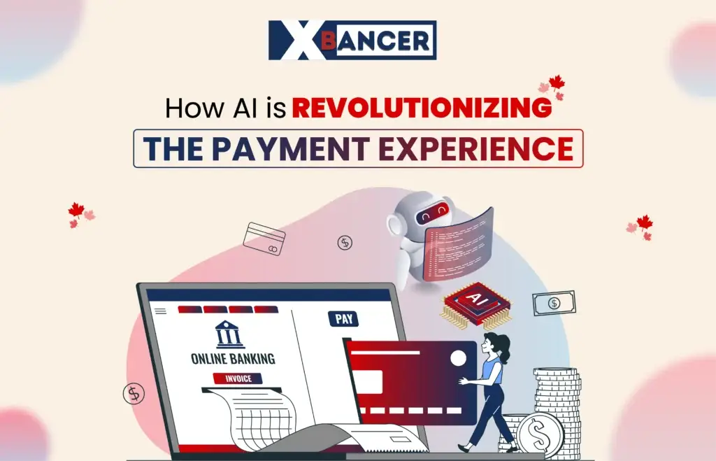 How AI is Revolutionizing the Payment Experience