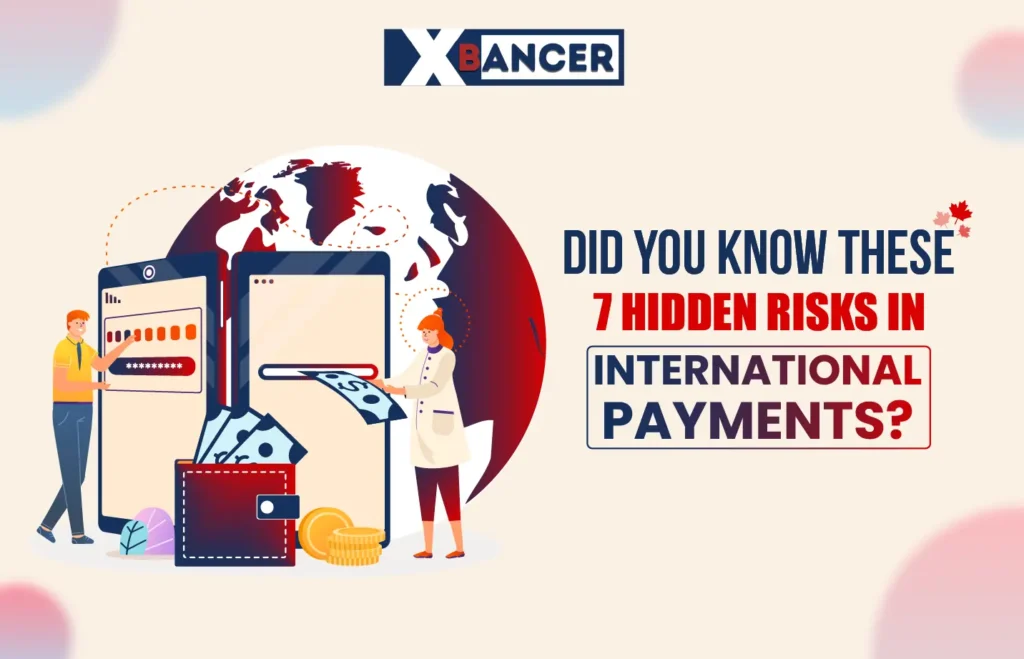 7 Hidden Risks in International Payments